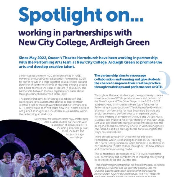 A partnership between the Queen's Theatre Hornchurch and New City College Performing Arts team at Ardleigh Green campus is transforming the way students develop their creativity.